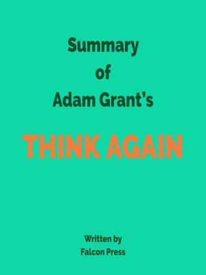 cover image of Summary of Adam Grant's Think Again
